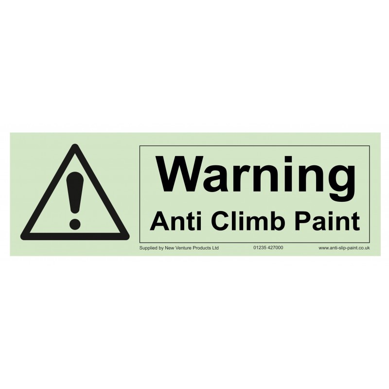Anti Climb Paint Warning Sign - 300 x 100mm Rigid Plastic Glow in the dark Anti Climb Paint Warning Sign - 300 x 100mm Rigid Plastic Glow in the dark